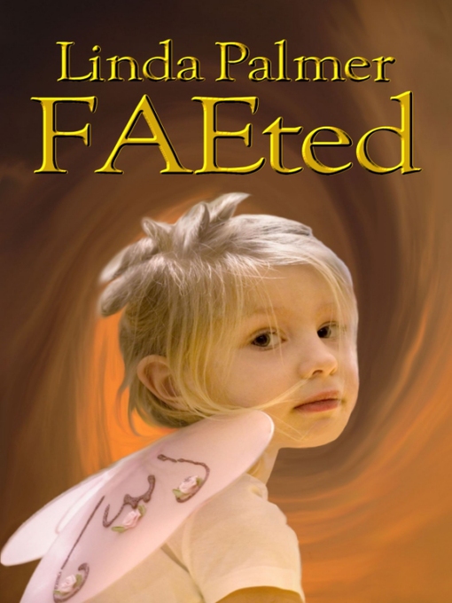 Title details for FAE-ted by Linda Palmer - Available